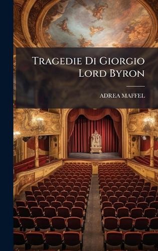 Tragedie giorgio lord byron - di,